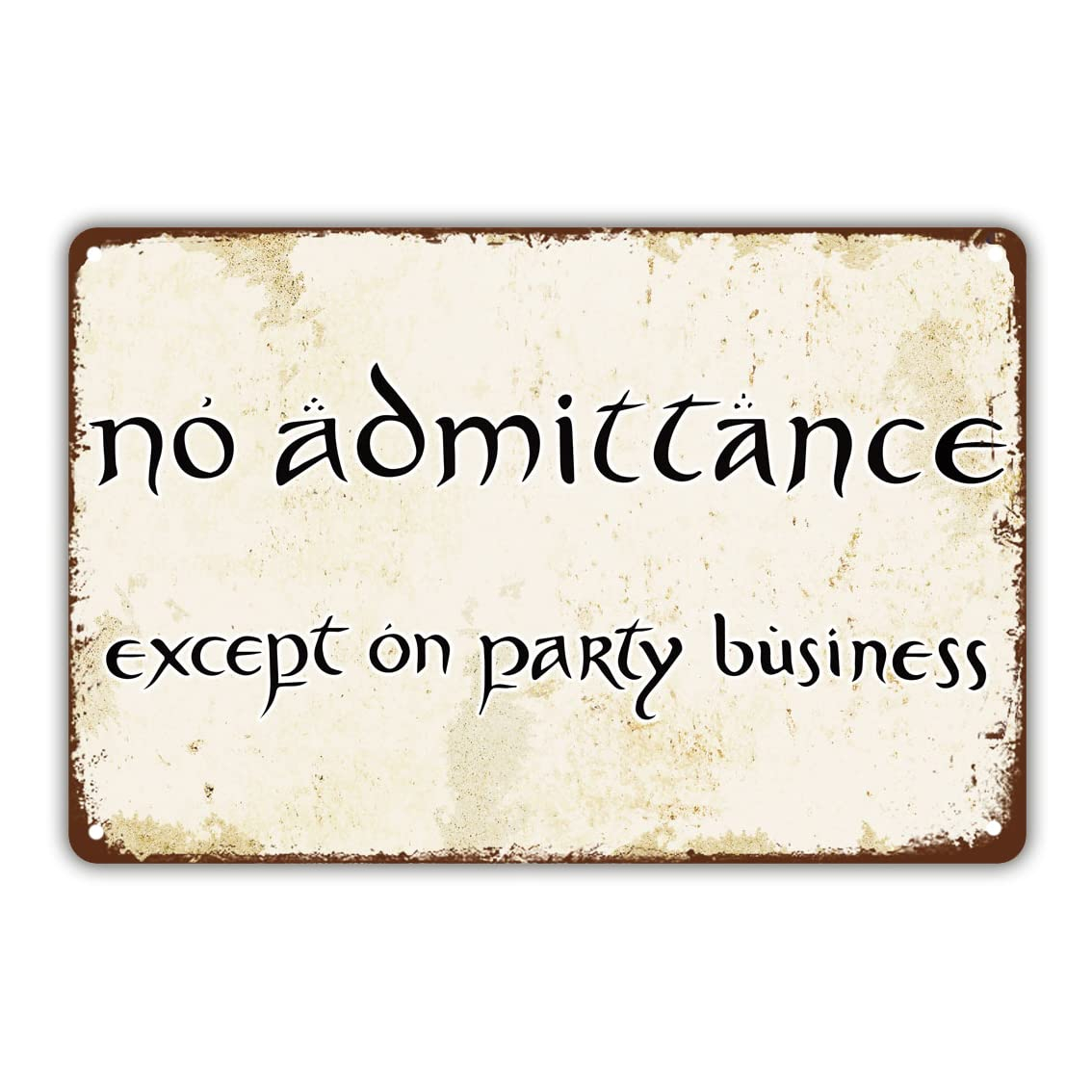 No Admittance Except on Party Business Sign Printable
