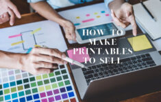 Creating And Selling Printables A Digital Design Guide