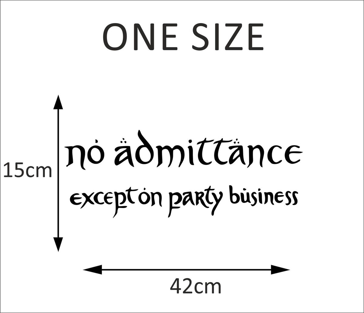 Printable No Admittance Except on Party Business