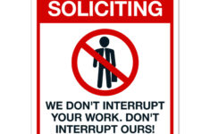 We Don t Interrupt Your Work Don t Interrupt Ours No Excuses Sign